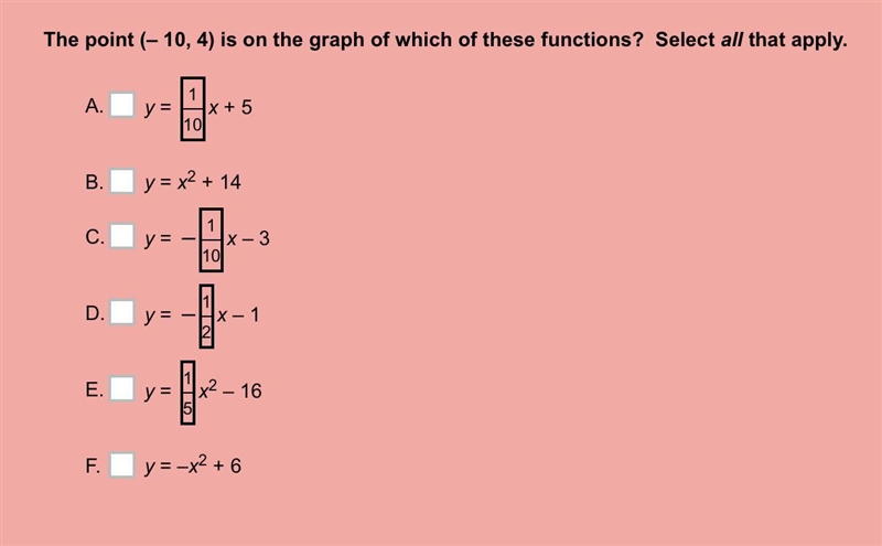 The point (– 10, 4) is on the graph of which of these functions? Select all that apply-example-1