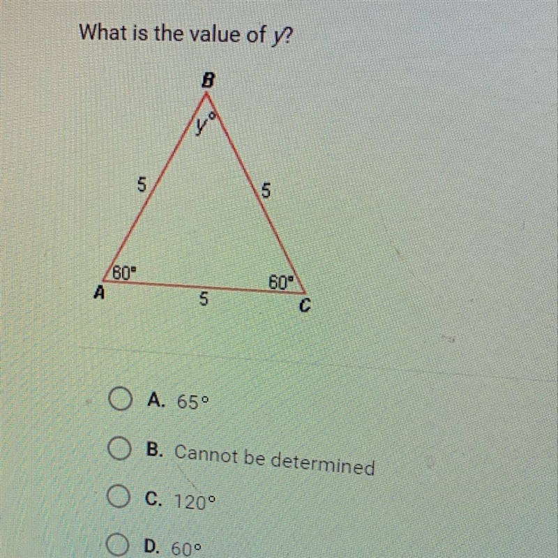 What is the value of y? A. 65ο B. Cannot be determined C. 120° D. 600-example-1