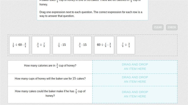 A baker uses 34 cup of honey in one of his cakes. There are 60 calories in 18 cup-example-1