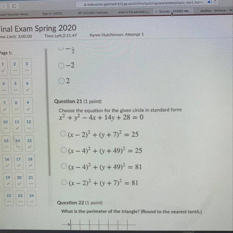 Choose the equation for the given circle in standard form: x^2 + y^2 - 4x + 14y +28 =0-example-1