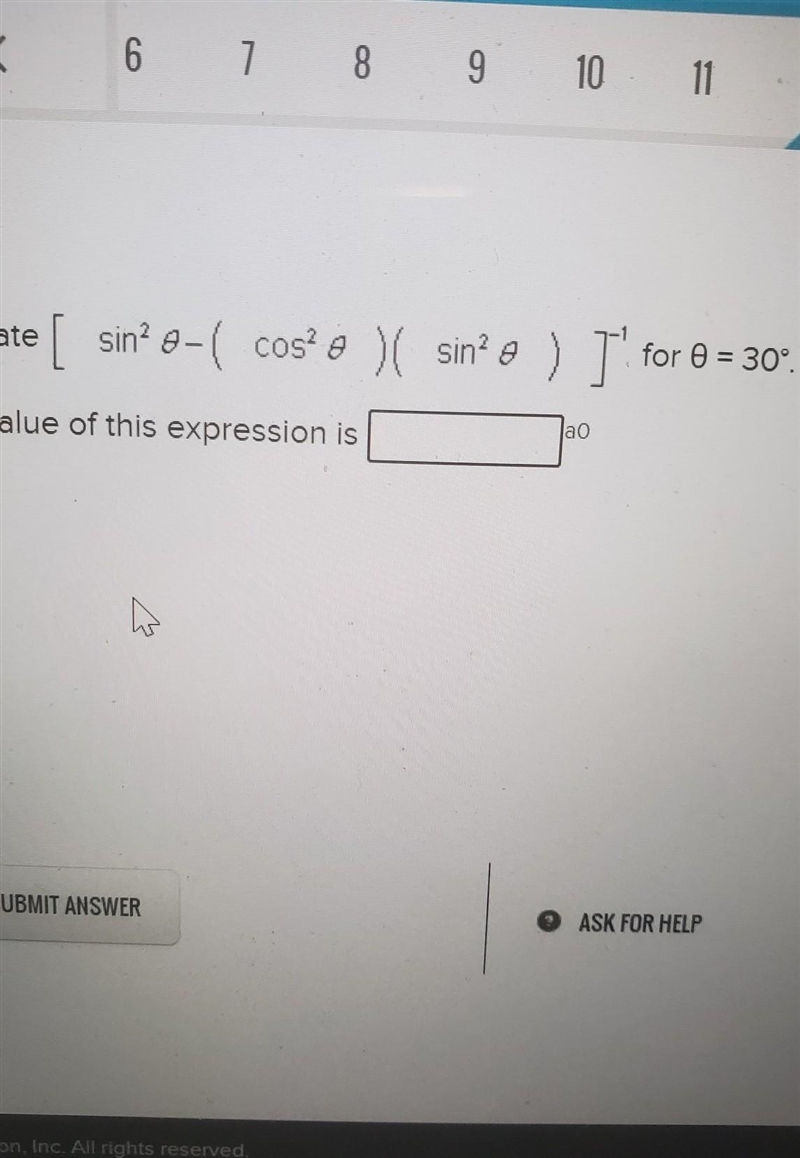 Evaluate [ sin? 8-( cos? o )( sin? e ) I' for = for 0 = 30° The value of this expression-example-1