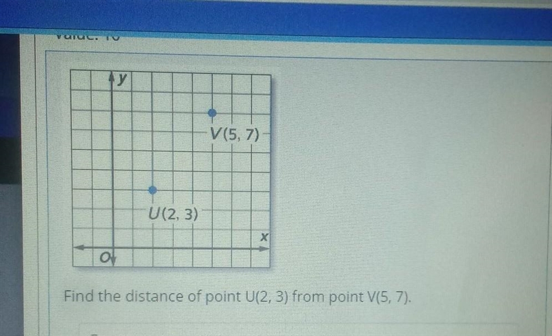 Find the distance of point U(2, 3) from point V(5, 7).​-example-1