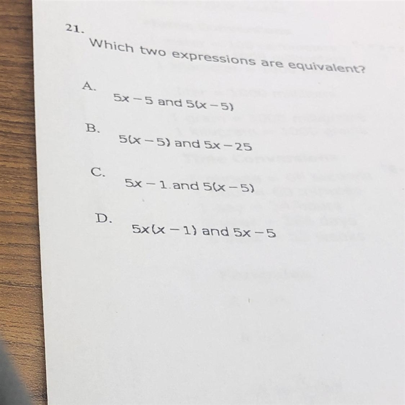 21. Which two expressions are equivalent? 5x -5 and 56-5) 56-5) and 5x - 25 5x - 1 and-example-1