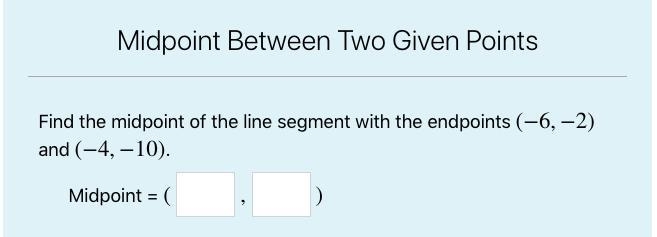 Find the midpoint of the line segment-example-1