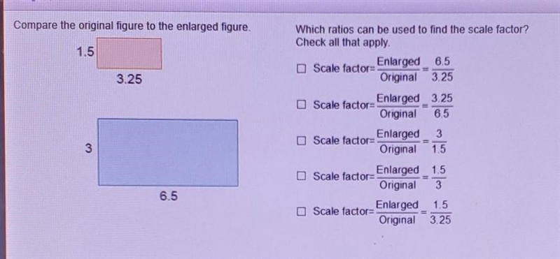 Compare the original figure to the enlarged figure. Which ratios can be used to find-example-1