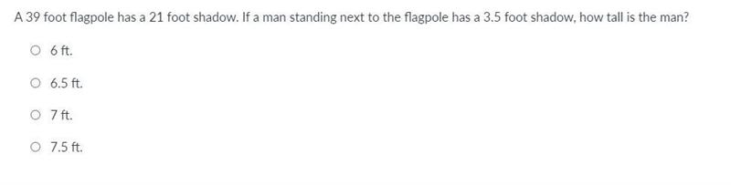 A 39-foot flagpole has a 21-foot shadow. If a man standing next to the flagpole has-example-1