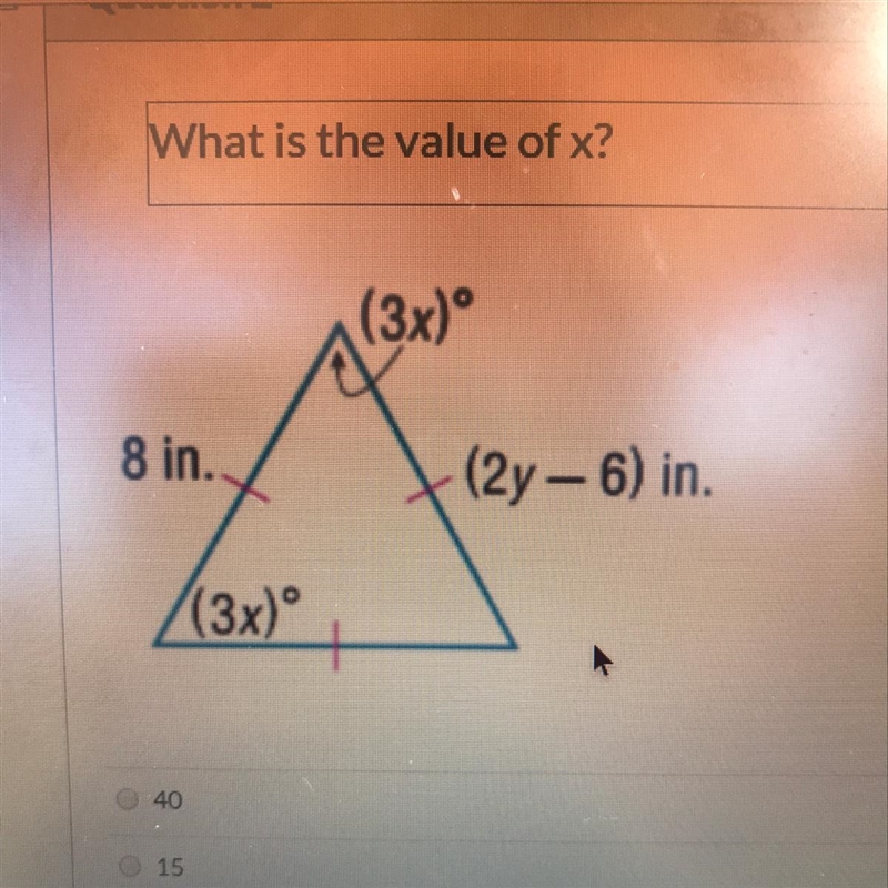 Need math help!! answer choices are 40, 15, 60, and 20-example-1