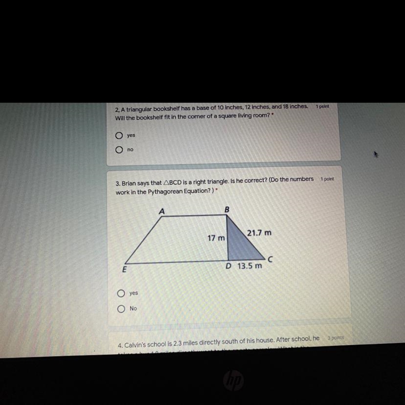 Brian says that ABCD is a right triangle. Is he correct? (Do the numbers 1 point work-example-1