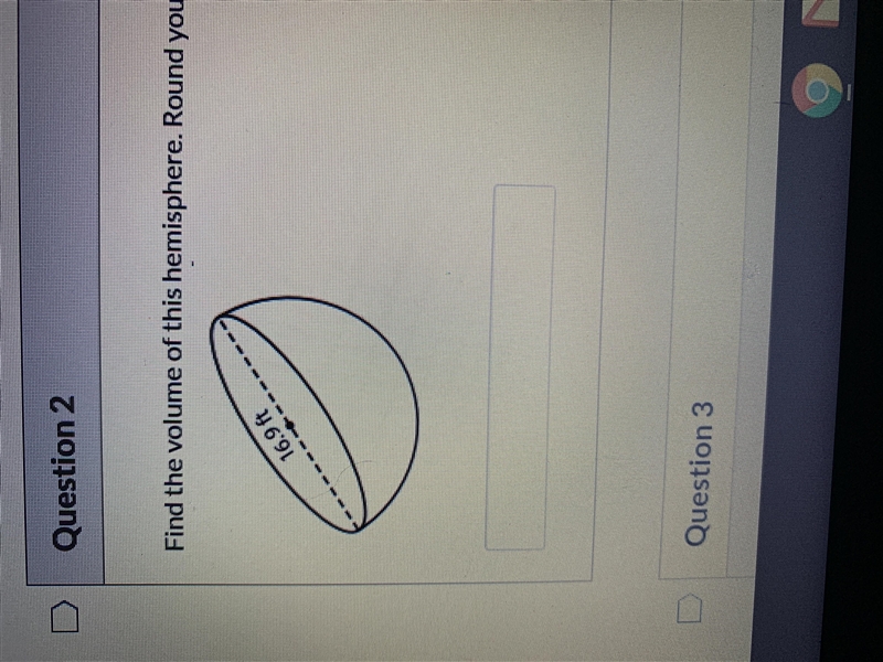 Find the volume of this hemisphere. Round your answer to two decimal places.-example-1