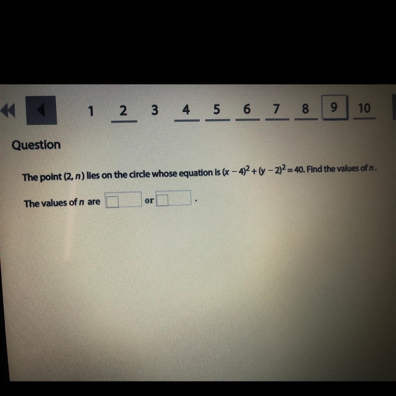 The point (2,n) lies on the circle whose equation is (x-4)^2+(y-2)^2=40. Find the-example-1