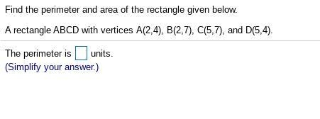 Find the perimeter and area of the rectangle given below. A rectangle ABCD with vertices-example-1