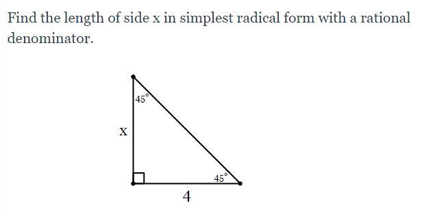 Find the length of side x in simplest radical form with a rational denominator. (I-example-1