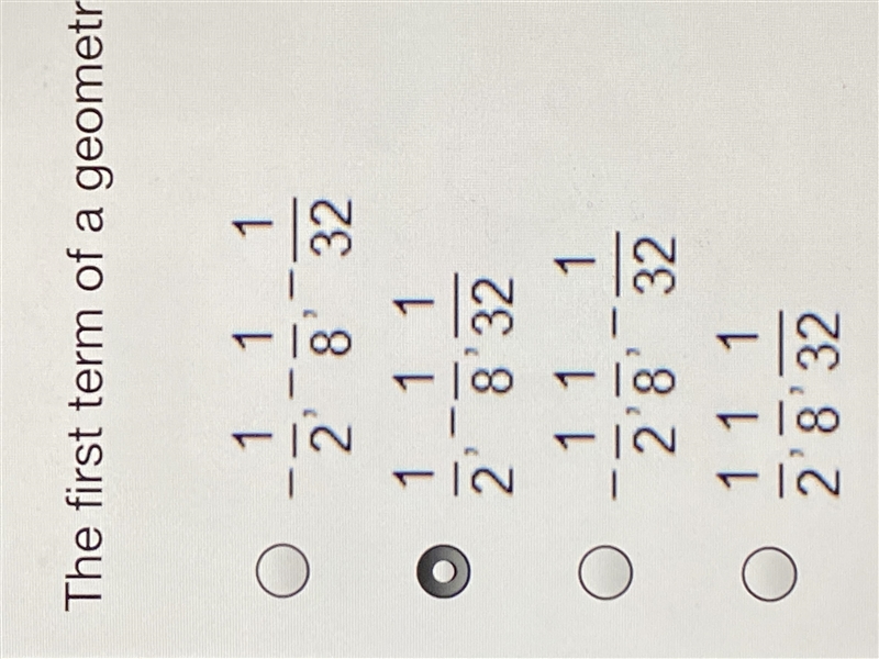 The first term of a geometric sequence is -2 and the common ratio is -1/4. what are-example-1