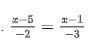 Solve for x: x-5/-2 = x-1/-3-example-1