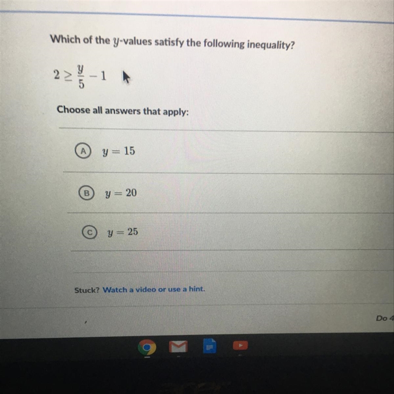 Which of the y-values satisfy the following inequality? 2>y/5-1-example-1