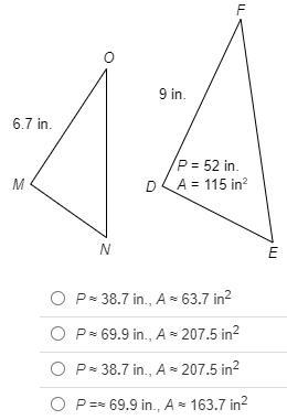 △MNO ~△DEF. Identify the perimeter and area of △MNO to the nearest tenth. PLEASE HELP-example-1