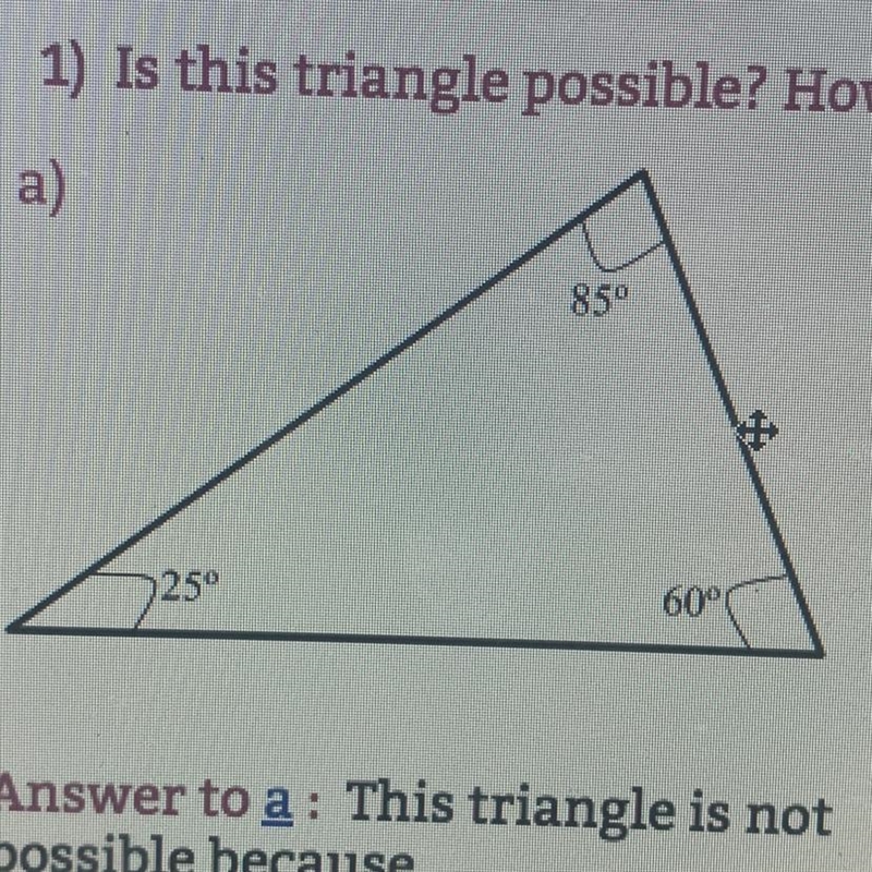 Is this triangle possible? And how do you know?-example-1