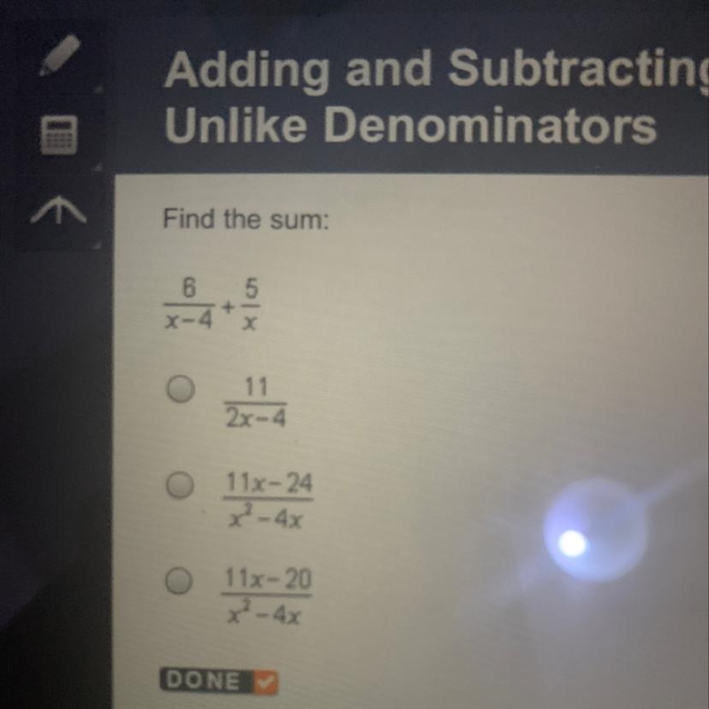 Find the sum: 6/x-4+5/x О 11/2x-4 O 11x-24/x^2-4x O 11x-20/x^2-4x-example-1