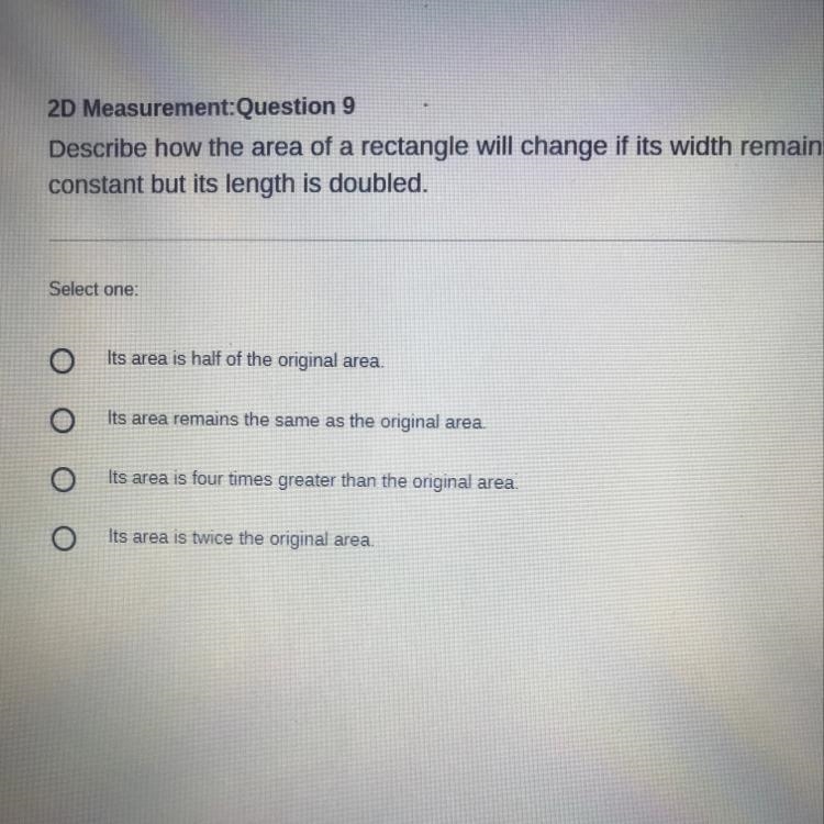 Describe how the area of a rectangle will change if its width remains constant but-example-1