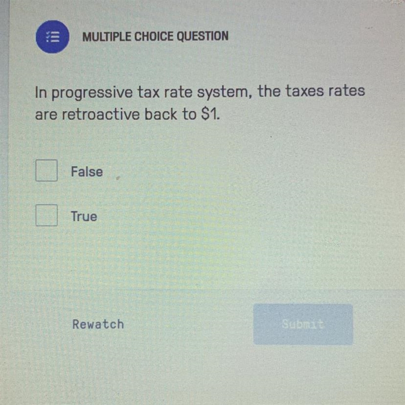 In progressive tax rate system , the taxes rates are retroactive back to $1. True-example-1