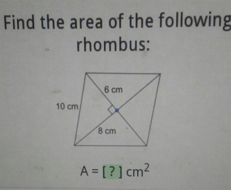 DO ANYONE KNOW HOW TO FIND AREAS OF RHOMBUS??​-example-1