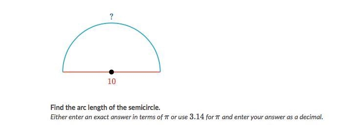 Find the arc length of a semi circle with a diameter of 10.-example-1