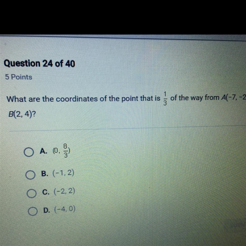 What are the coordinates of the point 1/3 of the way from A(-7,-2) to B(2,4)-example-1