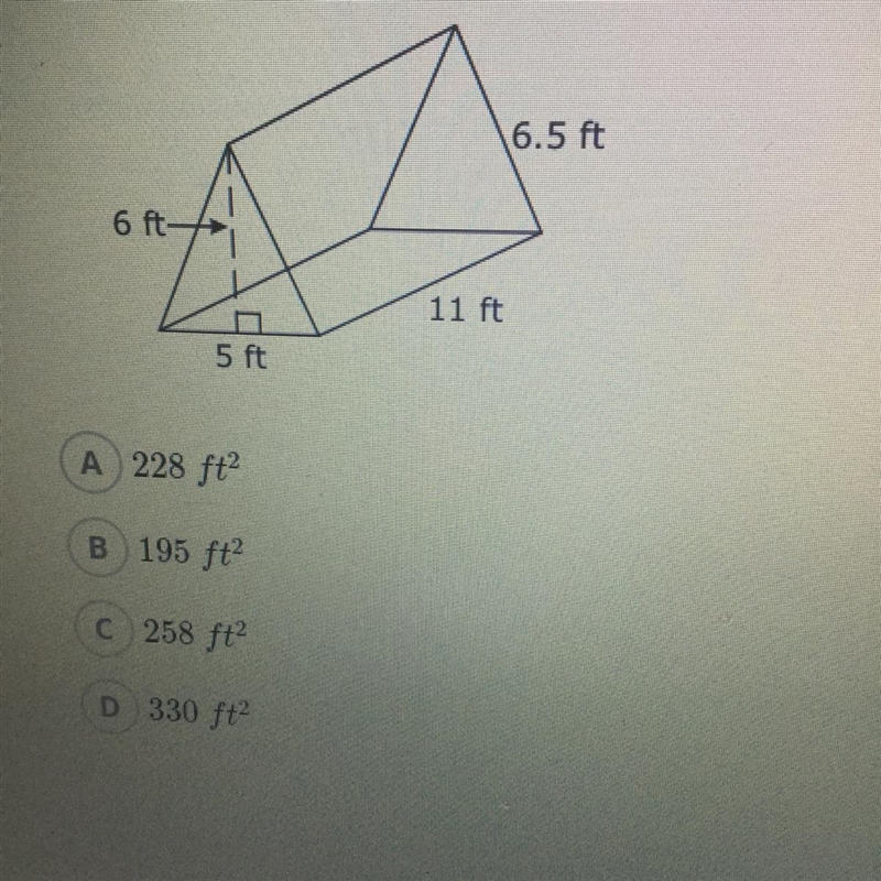 What is the surface area of this triangular prism? A. 228 ft2 B. 195 ft2 C. 258 ft-example-1