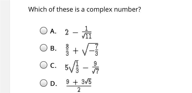 Which of these is a complex number?-example-1