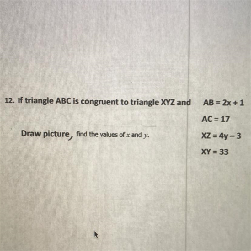 If ABC is congruent to XYZ find values of X and Y-example-1