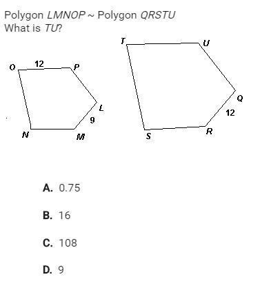 PLEASE HELP?! Polygon LMNOP ~ Polygon QRSTU What is TU?-example-1