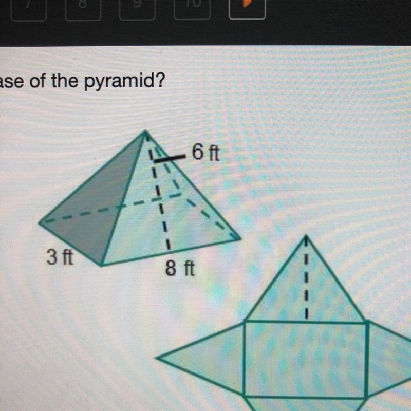 What are the dimensions of the base of the pyramid? 8 ft by 6 ft 8 ft by 3 ft 6 ft-example-1