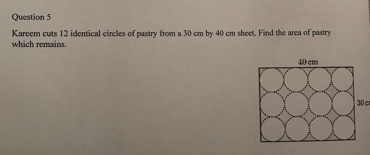 Kareem cuts 12 identical circles of pastry form a 30cm by 40cm sheet. Find the area-example-1