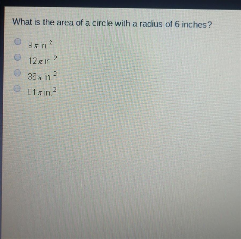 What is the area of a circle with a radius of 6 inches? ​-example-1