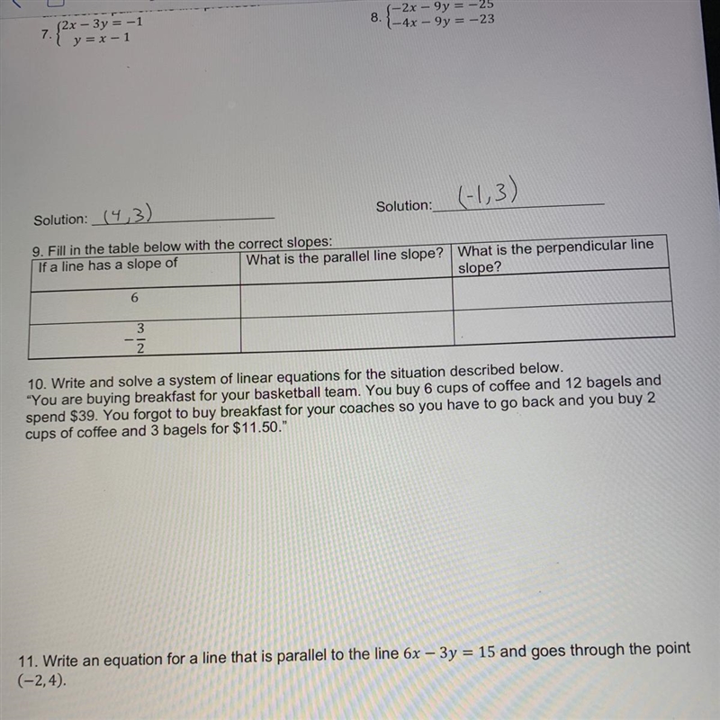 9. Fill in the table below with the correct slopes: If a line has a slope of What-example-1