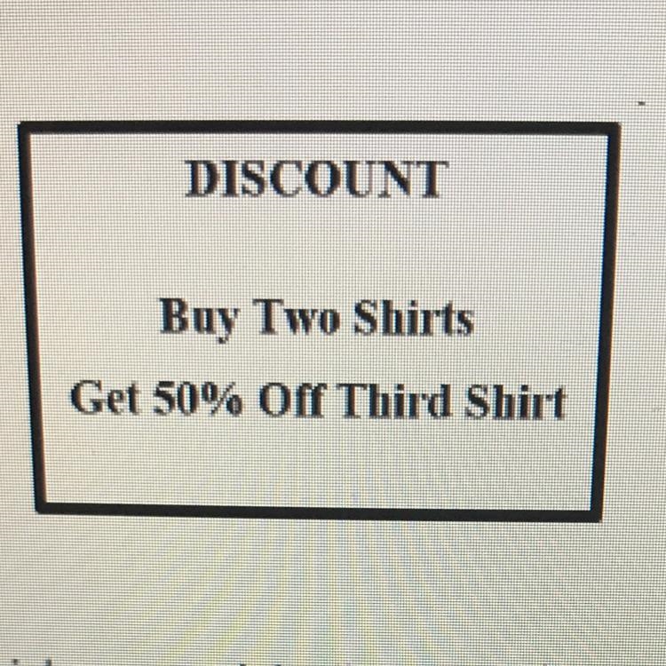 A clothing store used the sign shown below to advertise a discount on shirts. DISCOUNT-example-1