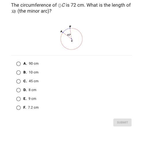 The circumference of C is 72 cm. What is the length of (the minor arc)? A. 90 cm B-example-1