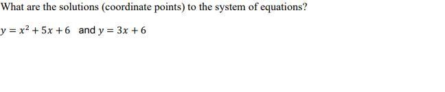 What are the solutions (coordinate points) to the system of equations?-example-1