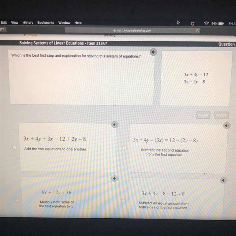 Which is the best first step and explanation for solving this system of equations-example-1