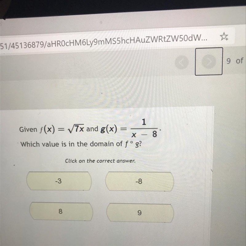 1 Given f(x) = V7x V7x and g(x) = х Which value is in the domain of fºg? 8-example-1