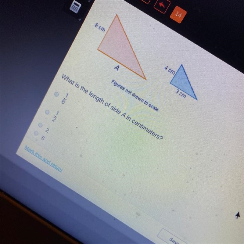 Consider the original triangle and the reduction. What is the length of side A in-example-1