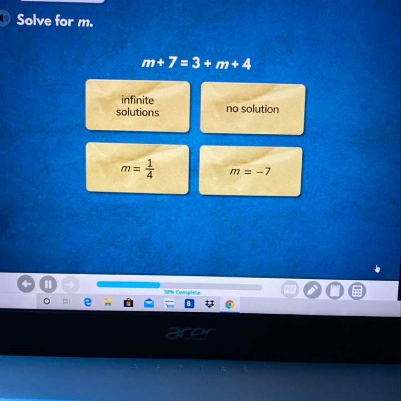 M+ 7 = 3 + m + 4 infinite solutions no solution m= NA m= -7-example-1