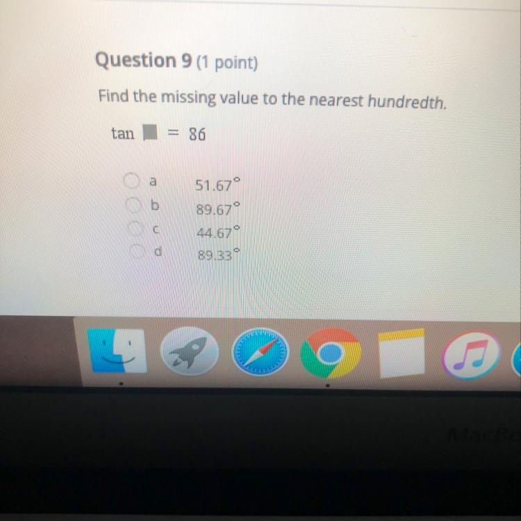 Find the missing value to the nearest hundredth. tan=86 51.67° 89.67° 44.67° 89.33° d-example-1