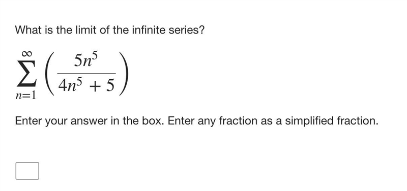 What is the answer to this? What is the limit of the infinite series? Put your answer-example-1