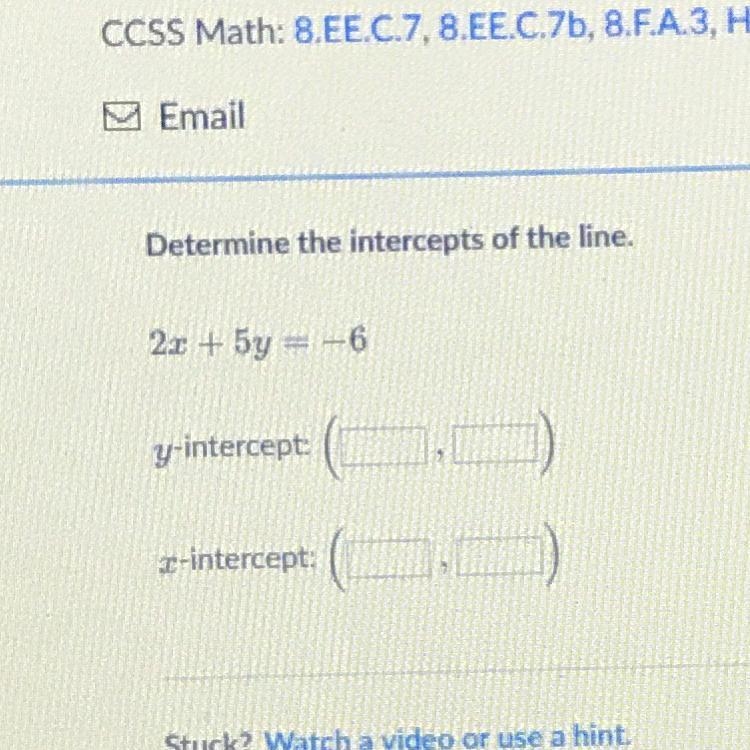 Determine the intercepts of the line.-example-1