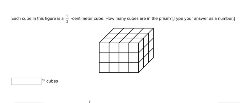 Each cube in this figure is a 1/2 centimeter cube. How many cubes are in the prism-example-1