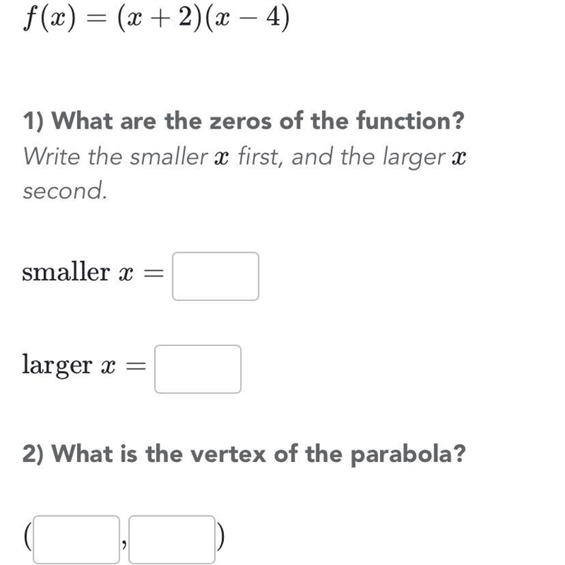 Features of quadratic functions: what is smaller x and larger x and what is the vertex-example-1