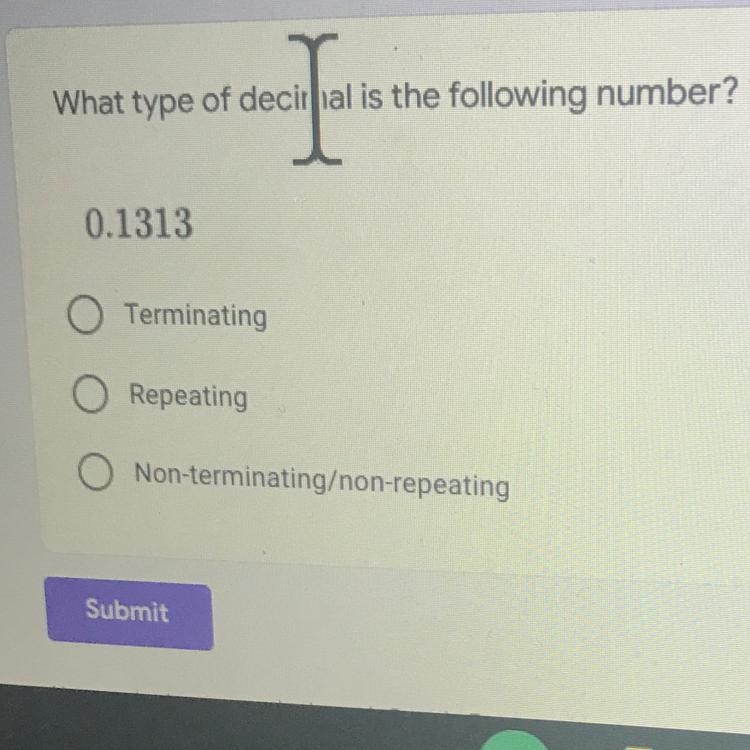 What type of decimal is the following number? 0.1313-example-1