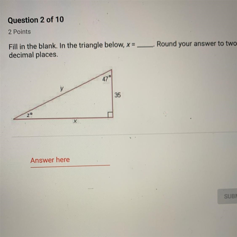 Fill in the blank. In the triangle below, x = ___. Round your answer to two decimal-example-1