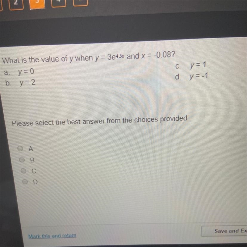 What is the value of y when y=3e^45x and x= -0.08?-example-1